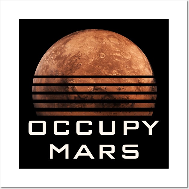 Occupy Mars Wall Art by Ilyashop